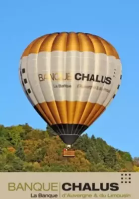 Un vol en montgolfière        Offert par la banque Chalus  